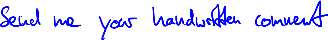 Send me your handwritten comment